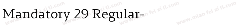 Mandatory 29 Regular字体转换